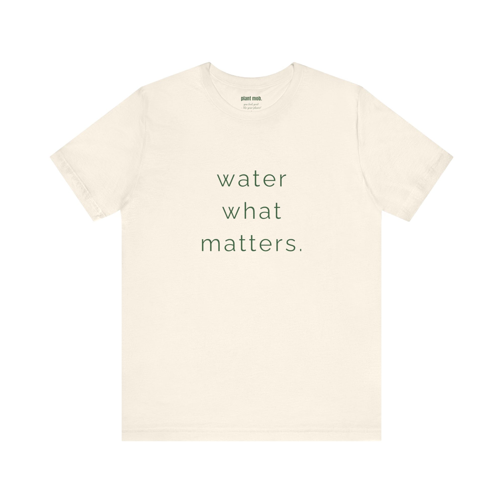 water what matters.