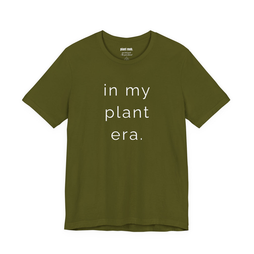 in my plant era.